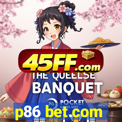 p86 bet.com